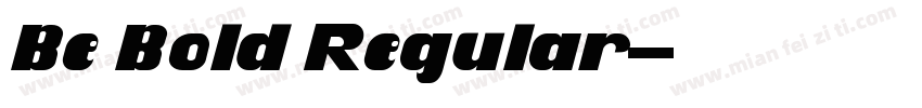 Be Bold Regular字体转换